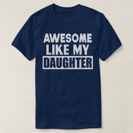 娘素晴らしの父の日おもしろいの贈り物F Tシャツ (デザイン正面)