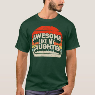 娘素晴らしの父の日の贈り物のように Tシャツ