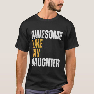 娘素晴らしの父の日の驚きのように Tシャツ