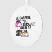 嫌いな人には気を付けなさい オーナメント (正面)