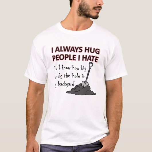 嫌いな人をハグ Funny Tシャツ (正面)