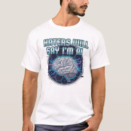 嫌なヤツにはAIって言われる 2 Tシャツ