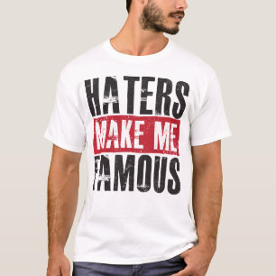 嫌悪症は私を有名にさせます Tシャツ