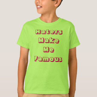 嫌悪症は私を有名にさせます Tシャツ