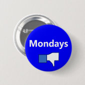 嫌気、月曜日-ボタン(白い文字) 缶バッジ (正面&裏面)