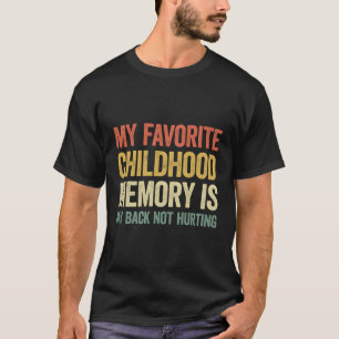 子どもお気に入りの時代の思い出は背中に痛みがない Tシャツ