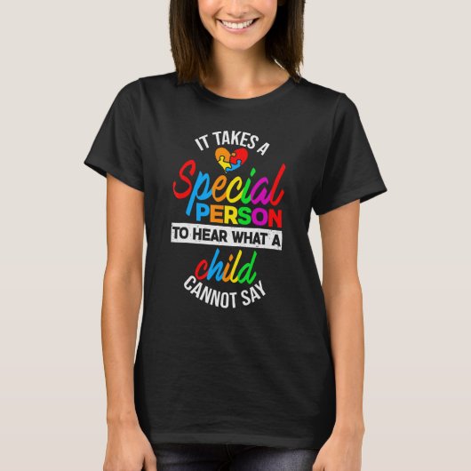 子どもができることを聞くには特別な人が必要だ Tシャツ (正面)