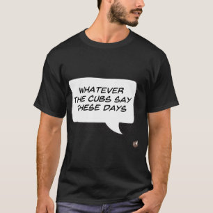 子どもが何を言っても、これらの日(暗) Tシャツ