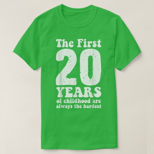 子どもの最初の20歳がいつも可愛い Tシャツ (デザイン正面)