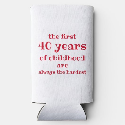 子どもの最初の40年間が最も難しい スリム缶クーラー (裏面)