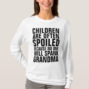 子どもは甘やかされておばあさんを騙す者が無い Tシャツ