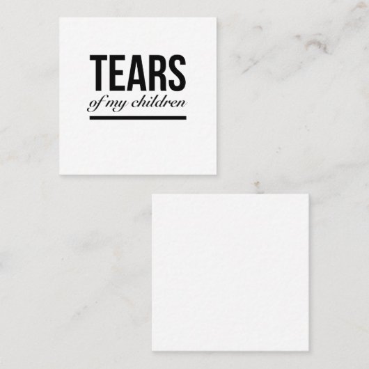 子どもは親おもしろいの方への贈り物を涙パパm スクエア名刺 (正面/裏面)