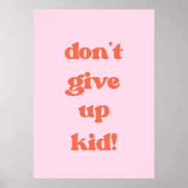 子ども与えを駄目にする ポスター