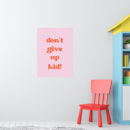 子ども与えを駄目にする ポスター