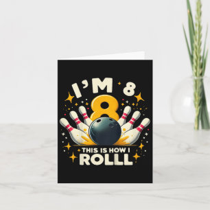 子供おもしろいボーリング誕生会I'm 8 How I カード
