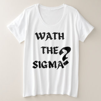 子供おもしろい十代の若者ミームサイイン何シグマ? プラスサイズTシャツ