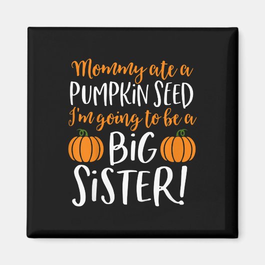 子供が大きい妹になる 秋の妊娠発表 ハロウィン マグネット (正面)