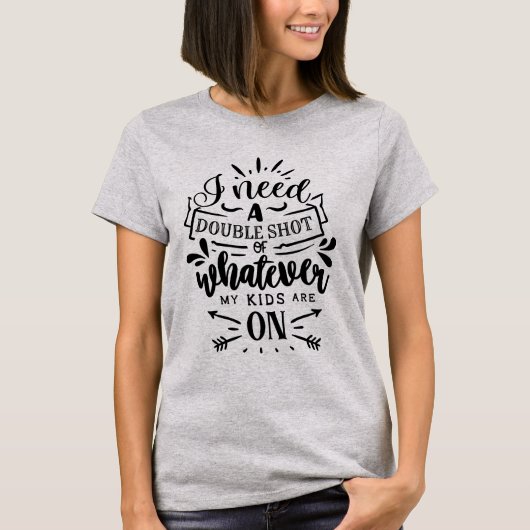 子供たちが何に興奮しているのか私もちょっと飲ませて Tシャツ (正面)
