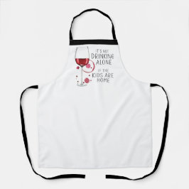 「子供たちが家にいるもし時は一人で飲まない」 Apr エプロン