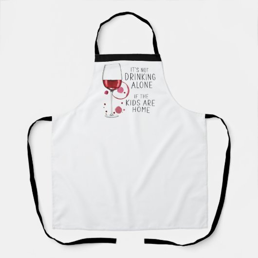 「子供たちが家にいるもし時は一人で飲まない」 Apr エプロン (正面)