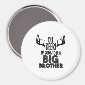 子供たちよ 鹿よ ビッグブラザー ハンティング 妊娠発表 マグネット (正面/裏面)