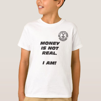 子供のお金は実質ではないです。 私はあります! Tシャツ