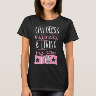 子供のない千年紀と私の最高の生活1 Tシャツ