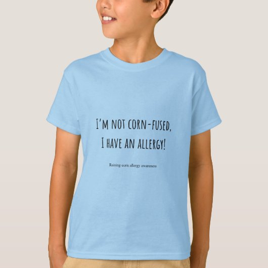 子供のコーン融合アレルギーを持っている Tシャツ (正面)