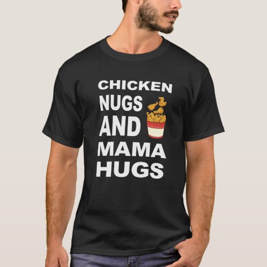 子供のチキンナゲットとママのハグ Tシャツ (正面)