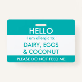 子供のティール（緑がかった色）はこんにちは私の名前アレルギーにアレルギーです バッジ