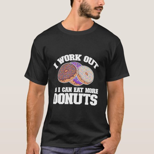 子供のドーナツ私は働いて私はもっと食べのドーツDou Tシャツ (正面)