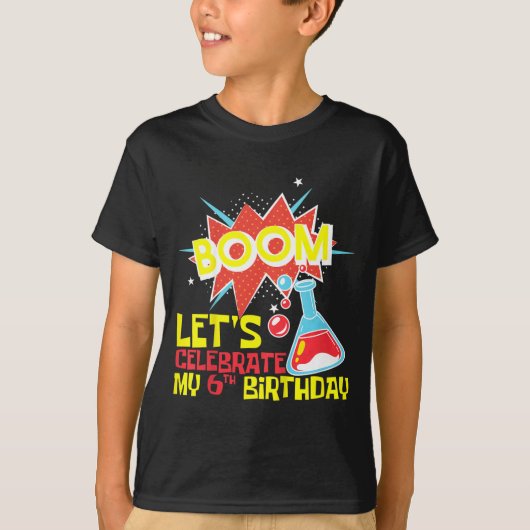 子供のブーム 6歳の誕生日おめでとう 科学 Tシャツ (正面)