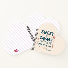 子供の思わず言った名言ポスター「Sweet & Savage Things My Kid Said」 ノートブック