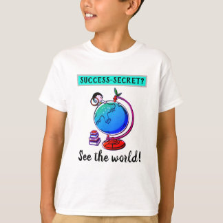 子供の成功の秘密 - 世界を見よう Tシャツ