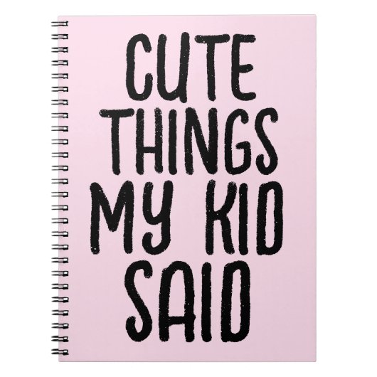 子供の言ったかわいいことノート ノートブック (正面)