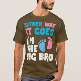 子供はどちらにしても、私は大きなBroジェンダーのリビジョンである Tシャツ