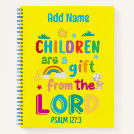 「子供は主からの贈り物」 ノートブック