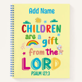 「子供は主からの贈り物」 ノートブック