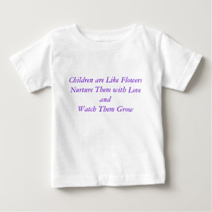 子供はFlowersNurtureのよう愛とのそれら…です ベビーTシャツ