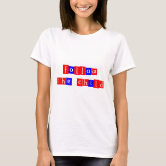 子供を後を追って下さい Tシャツ