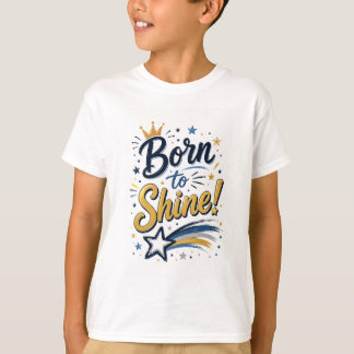 子供用Tシャツ - 輝くために生まれてきた - 豊富なカラーバリエーション Tシャツ