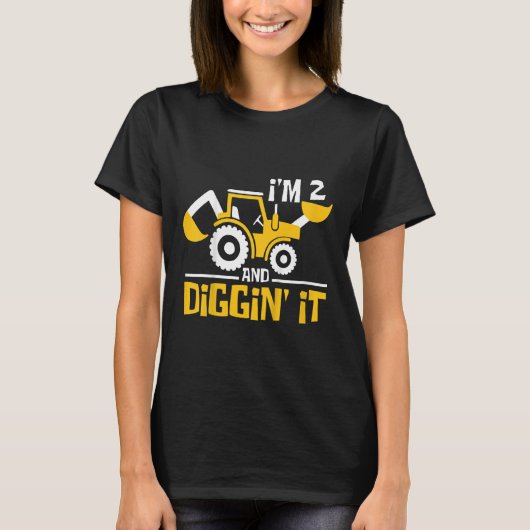 子供I'm 2 And Diging It建築掘削機2 Tシャツ (正面)