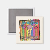 子宮なし、意見なし マグネット (正面/裏面)