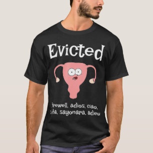 子宮摘出おもしろい子宮EVICTED送別adios c Tシャツ