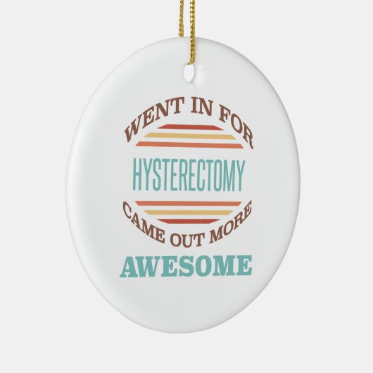 子宮摘出手術の回復ユーモア セラミックオーナメント (右)
