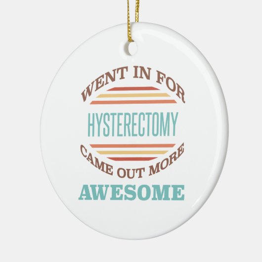 子宮摘出手術の回復ユーモア セラミックオーナメント (左)