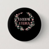 子宮摘出手術を受けた生存者 缶バッジ (正面)