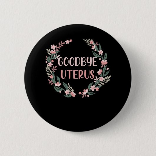 子宮摘出手術を受けた生存者 缶バッジ (正面)