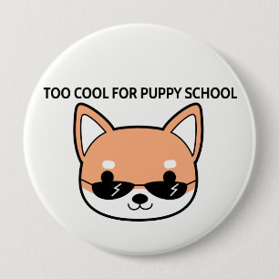 子犬の学校のShibaの大きいボタンのための余りにカッコいい 缶バッジ