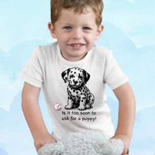 子犬をおねだりするのは時期尚早? トドラーTシャツ